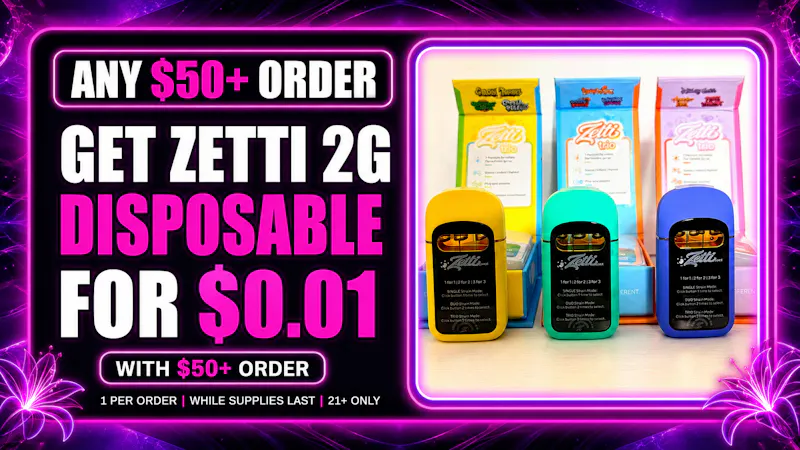 Lilykis Delivery get Disposable $0.01. Zetti 2G any $50+ Orders