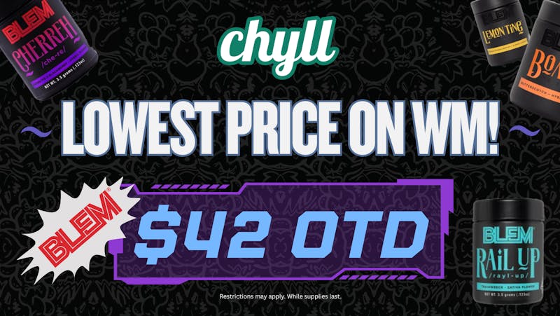 Chyll BLEM 8ths $42 OTD!!!