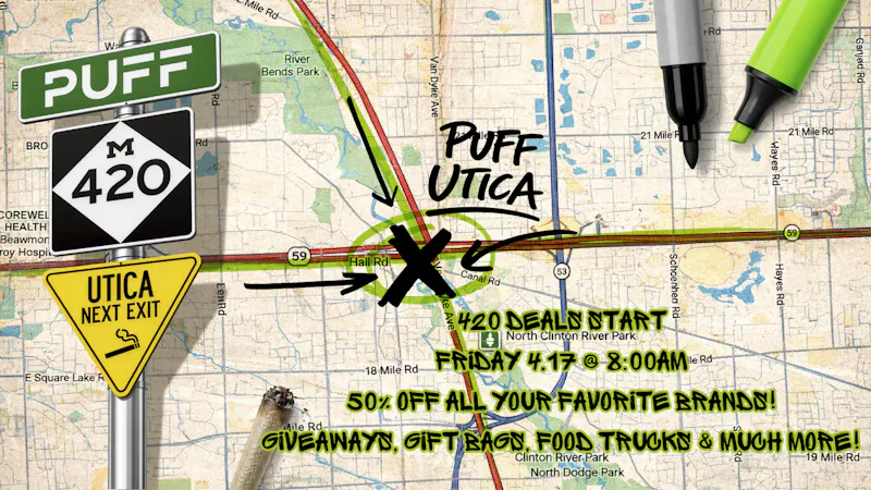 PUFF Utica - Rec & Med 420 Sale @ Puff Utica