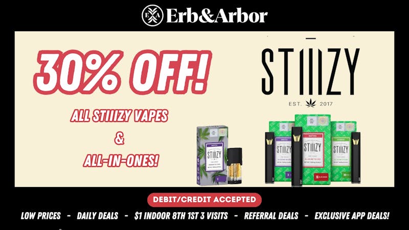 Erb & Arbor 30% OFF All STIIIZY VAPES!