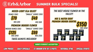 Erb & Arbor $49 OZS! $99 Indoor OZS! Tax Included! Bulk Deals!
