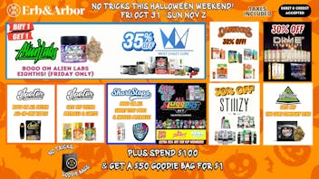 Erb & Arbor Halloweed! $50 GOODIE BAGS! BOGOS & DISCOUNTS!