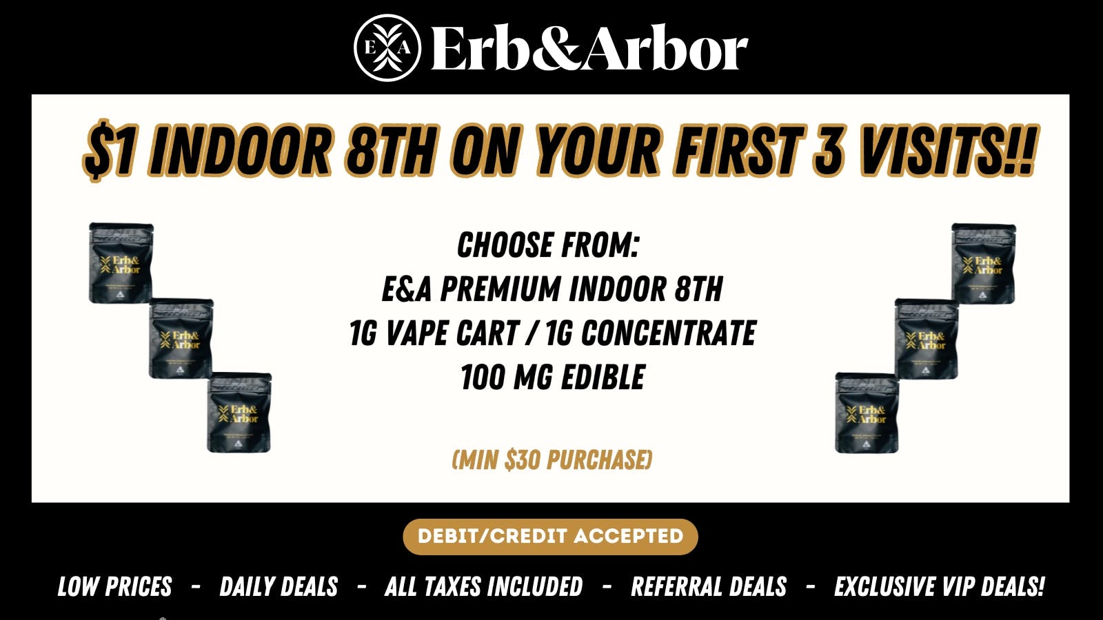 Erb & Arbor $1 Premium 8th on First 3 Visits!