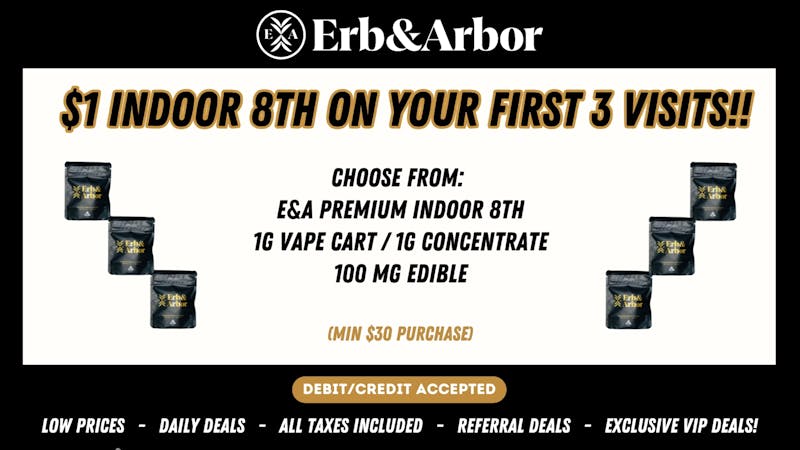 Erb & Arbor $1 Premium 8th on First 3 Visits!