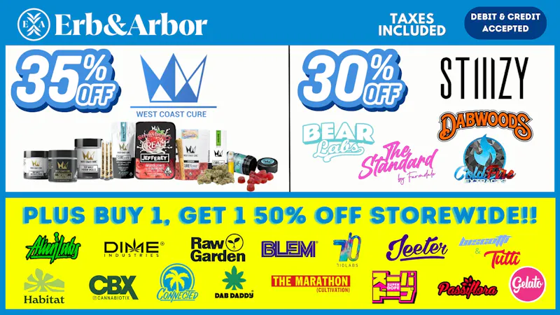 Erb & Arbor BOGO 50% STOREWIDE! 35%OFF West Coast Cure & more!