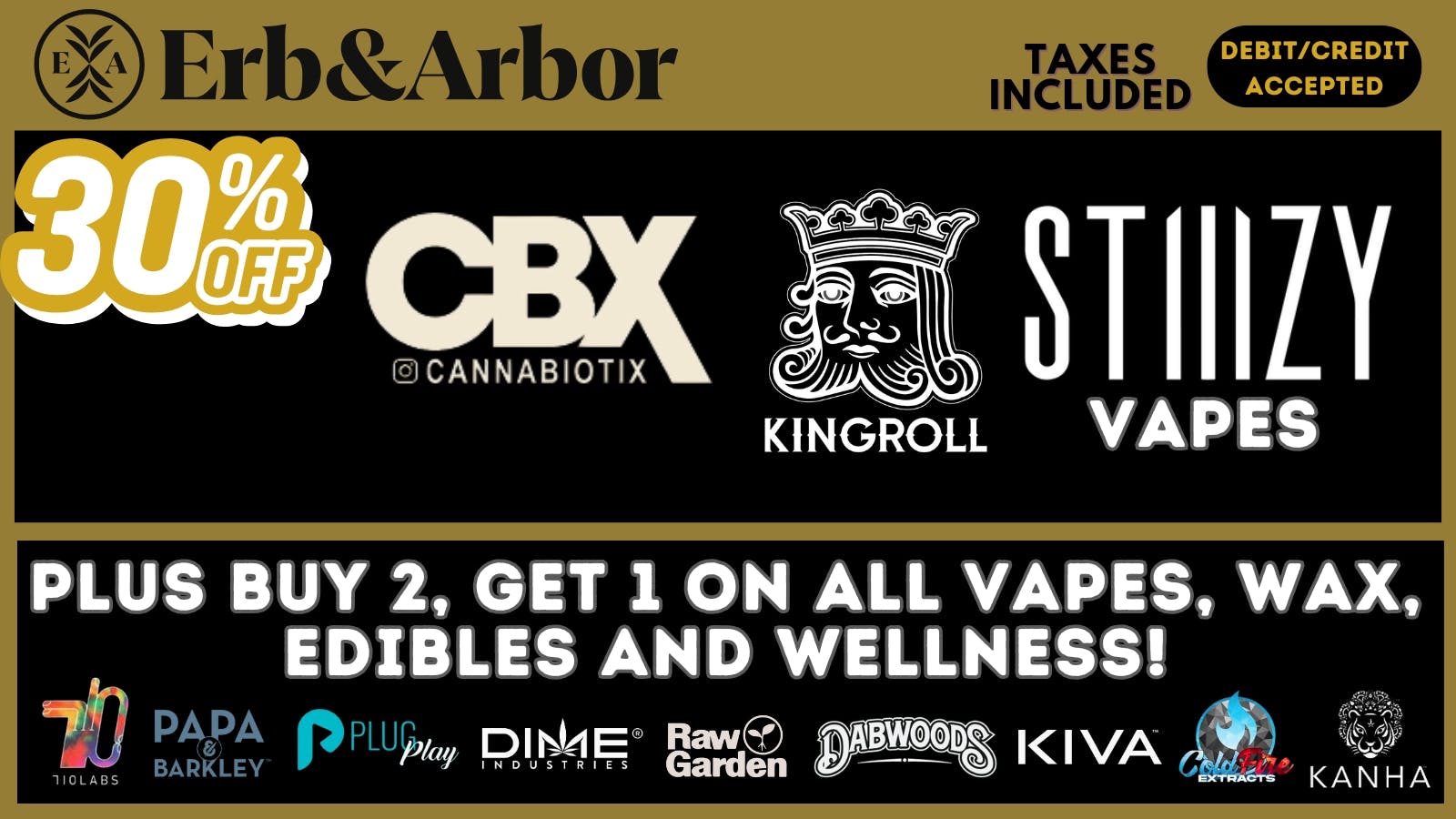 Erb & Arbor 30% OFF CBX / B2G1 on Vapes, Edibles & Wax🔥