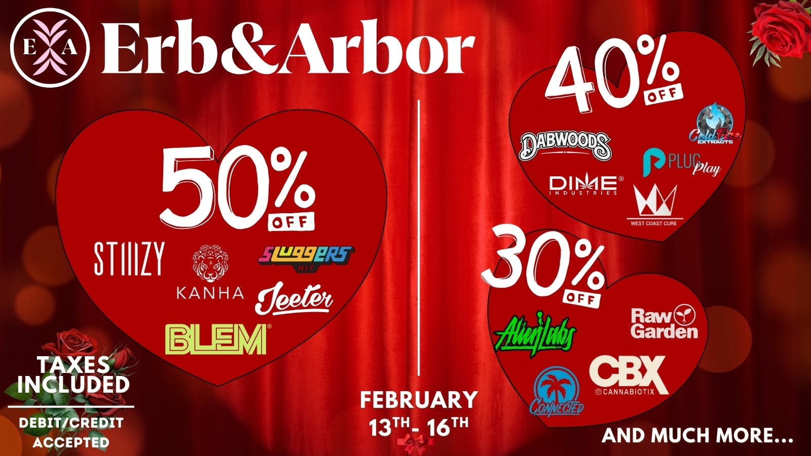 Erb & Arbor Feb13-16th:40%OFF PlugPlay, Dime, ColdFire & more!