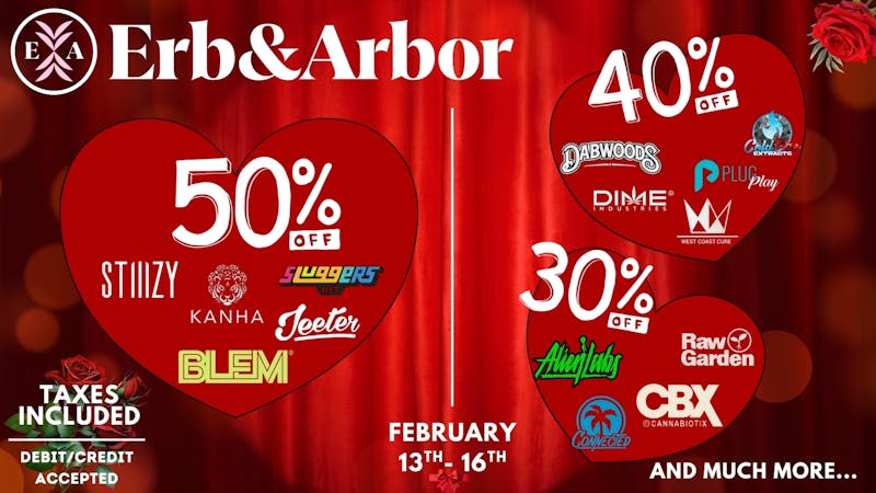 Erb & Arbor Feb13-16th:40%OFF PlugPlay, Dime, ColdFire & more!