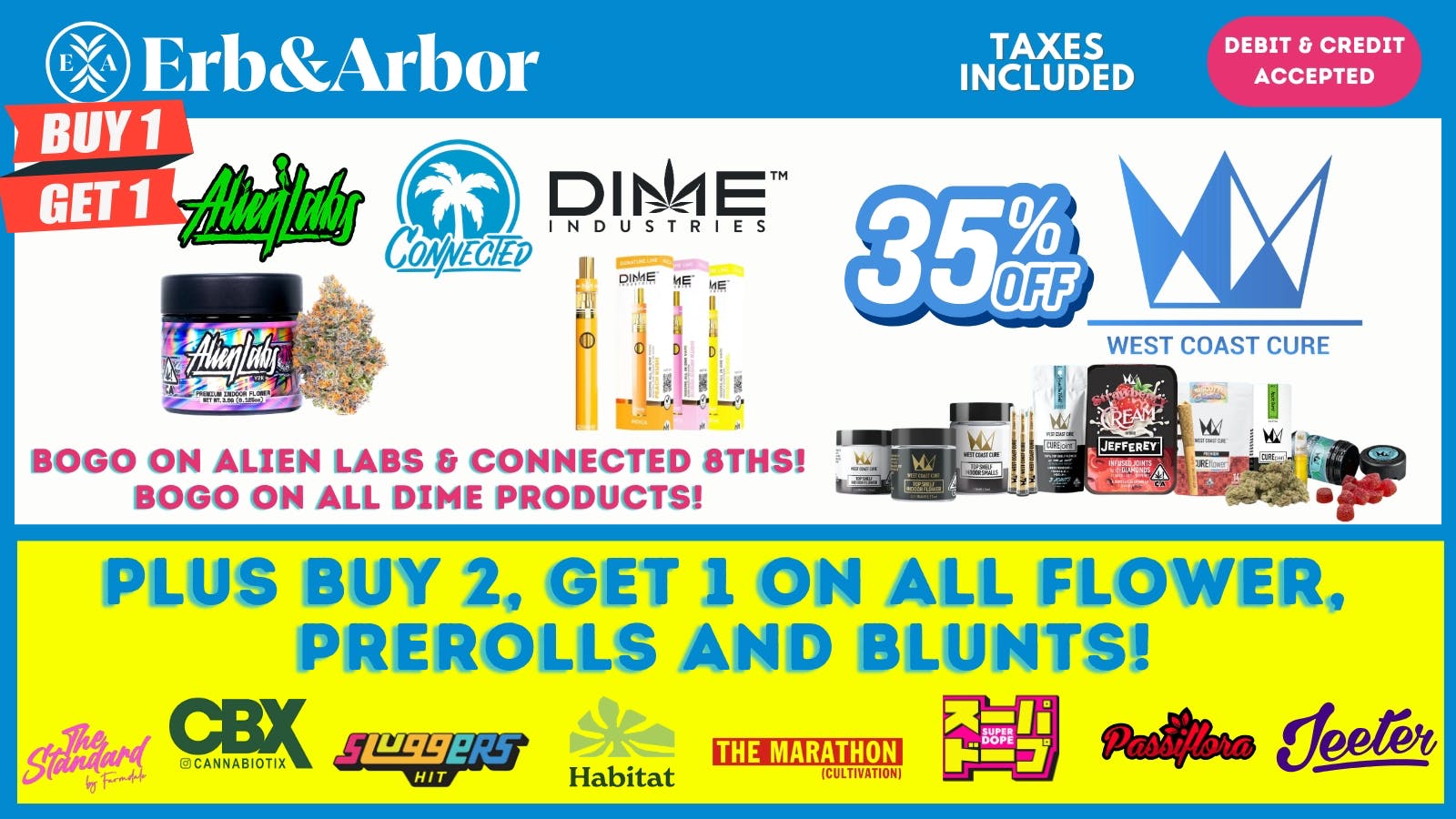 Erb & Arbor BOGO: DIME & CONNECTED! B2G1 on FLOWER & Prerolls!