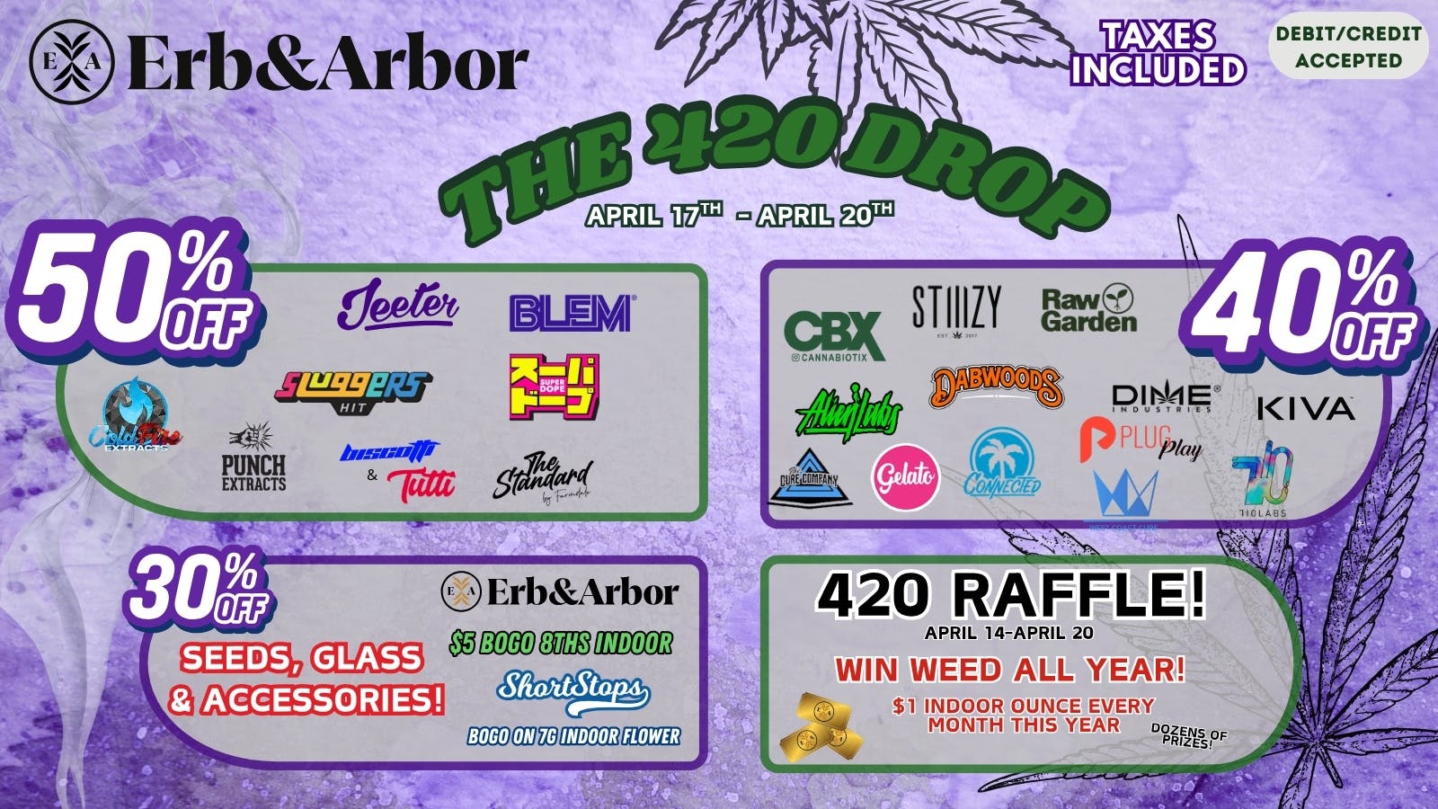 Erb & Arbor 420 DEALS! 50%OFF CBX, JEETER, BLEM- BOGOS & MORE!