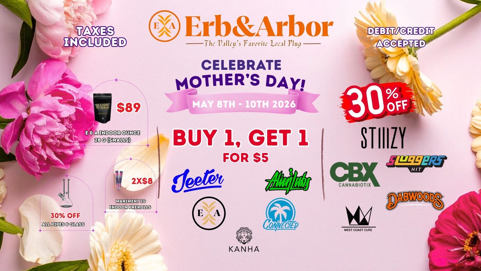Erb & Arbor 30% OFF STIIIZY, CBX! BOGOs on JEETER & MUCH MORE!