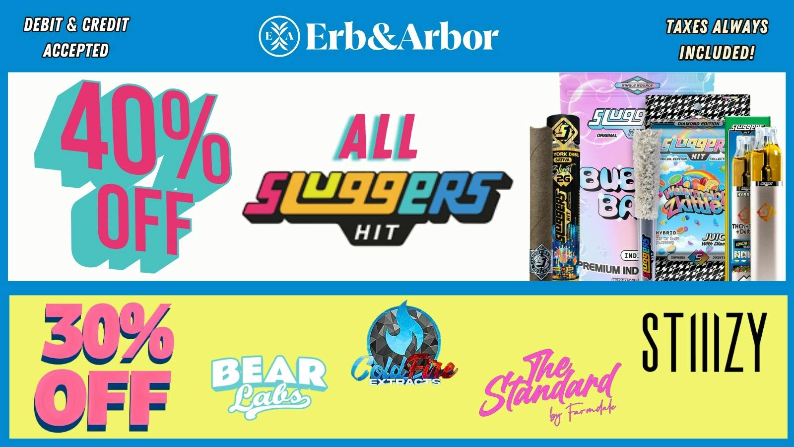 Erb & Arbor 40%OFF SLUGGERS! 30%OFF COLDFIRE, STANDARD & more!