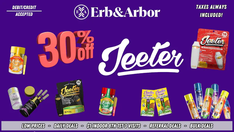 Erb & Arbor 30% OFF ALL JEETER!