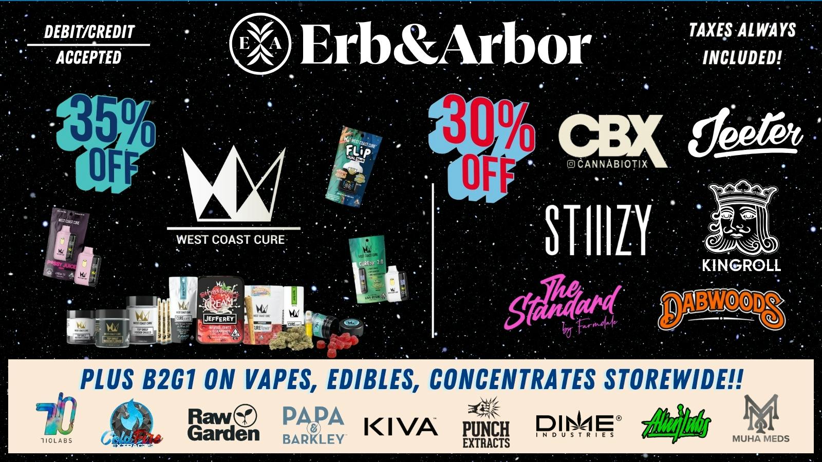 Erb & Arbor - Tax Included 30% OFF CBX / B2G1 on Vapes, Edibles & Wax🔥