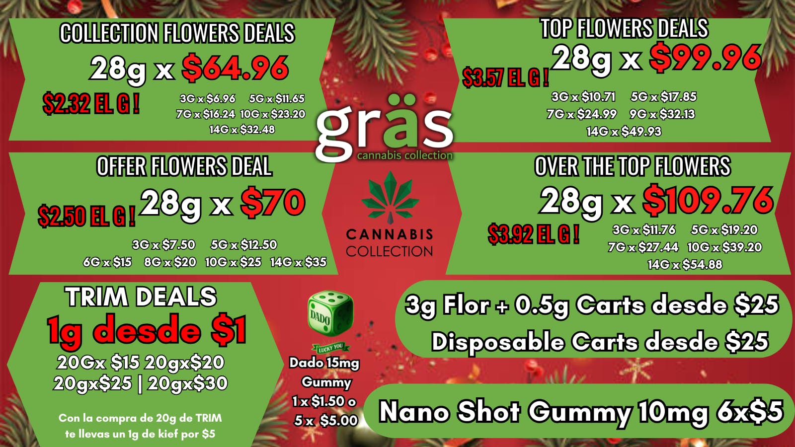 Gräs Cannabis Collection Dado15mg-$1.50 | 1g Flor desde $2.32 | 1g Cart $25