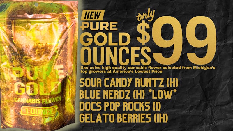 Pure Cannabis Outlet 💰 $99 PURE GOLD OUNCES 💸