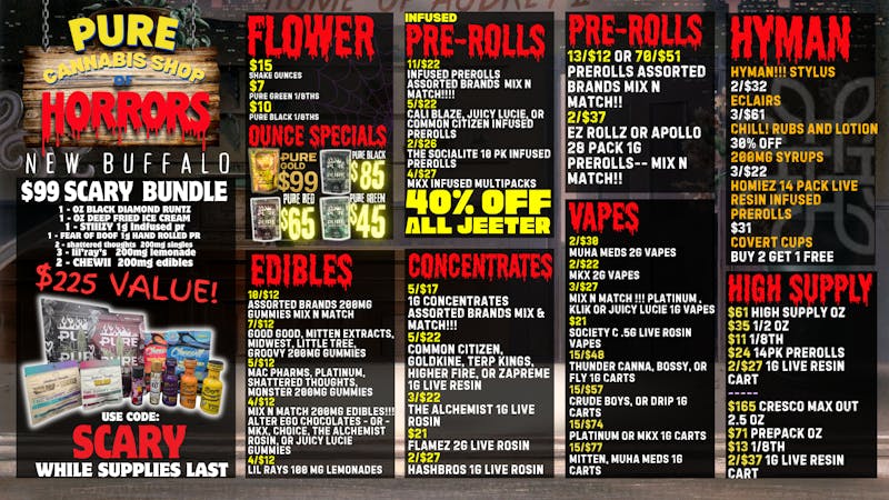 Pure Cannabis Outlet - New Buffalo 👻 $99 SCARY BUNDLE 🎃 40% OFF JEETER 👻
