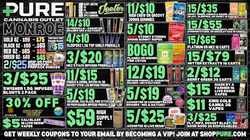 Pure Cannabis Outlet - Monroe FLOWER SALE 🍃 30% OFF SELECT BRANDS🍃JEETER SALE!
