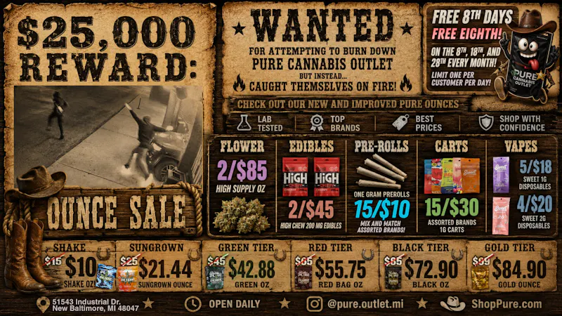 Pure Cannabis Outlet - New Baltimore 🤠FIRE SALE 🤠 WE'RE NOT DONE 🤠