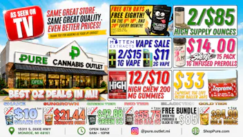 Pure Cannabis Outlet - Monroe AS SEEN ON TV 📺 2/$85 HIGH SUPPLY OUNCES 📺 MITTE