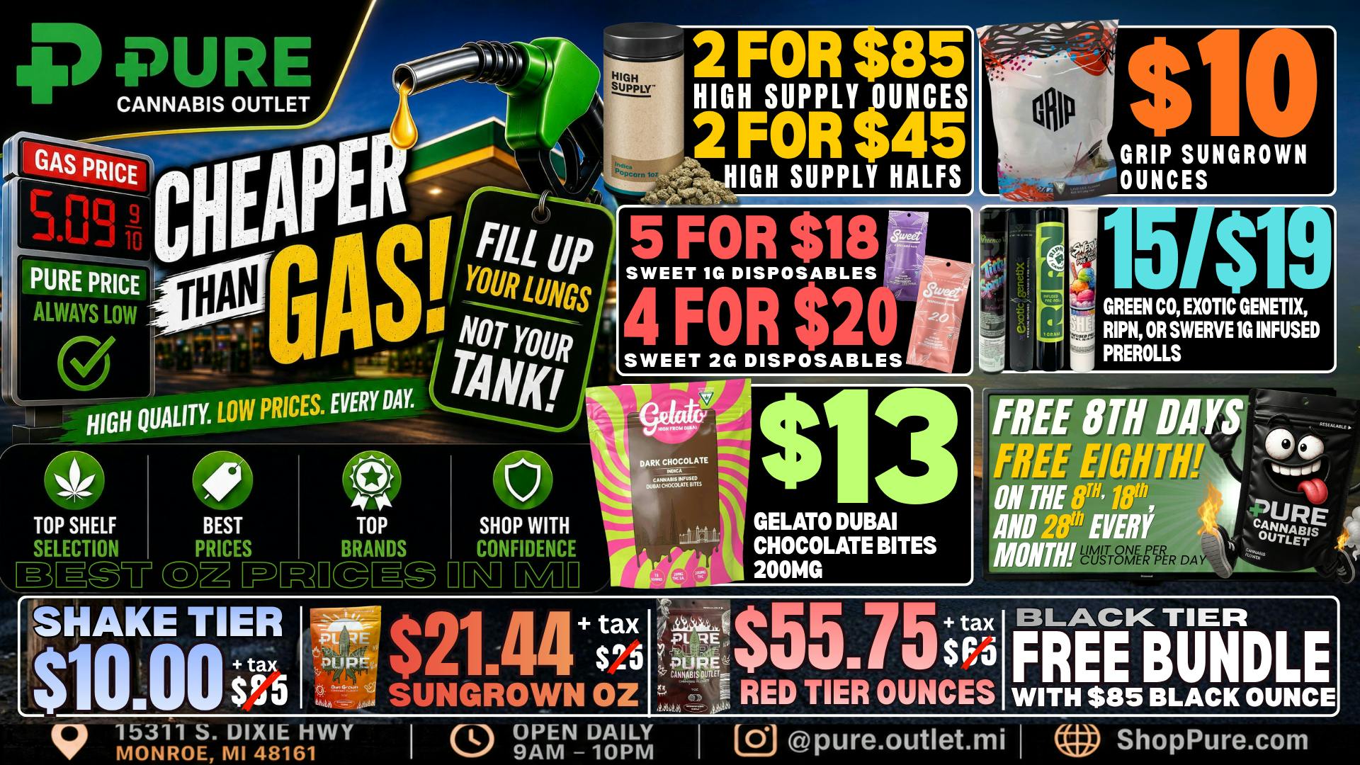 Pure Cannabis Outlet - Monroe ⛽️4/$20 2G SWEET VAPES⛽️$10 OZ⛽️CHEAPER THAN GAS⛽️