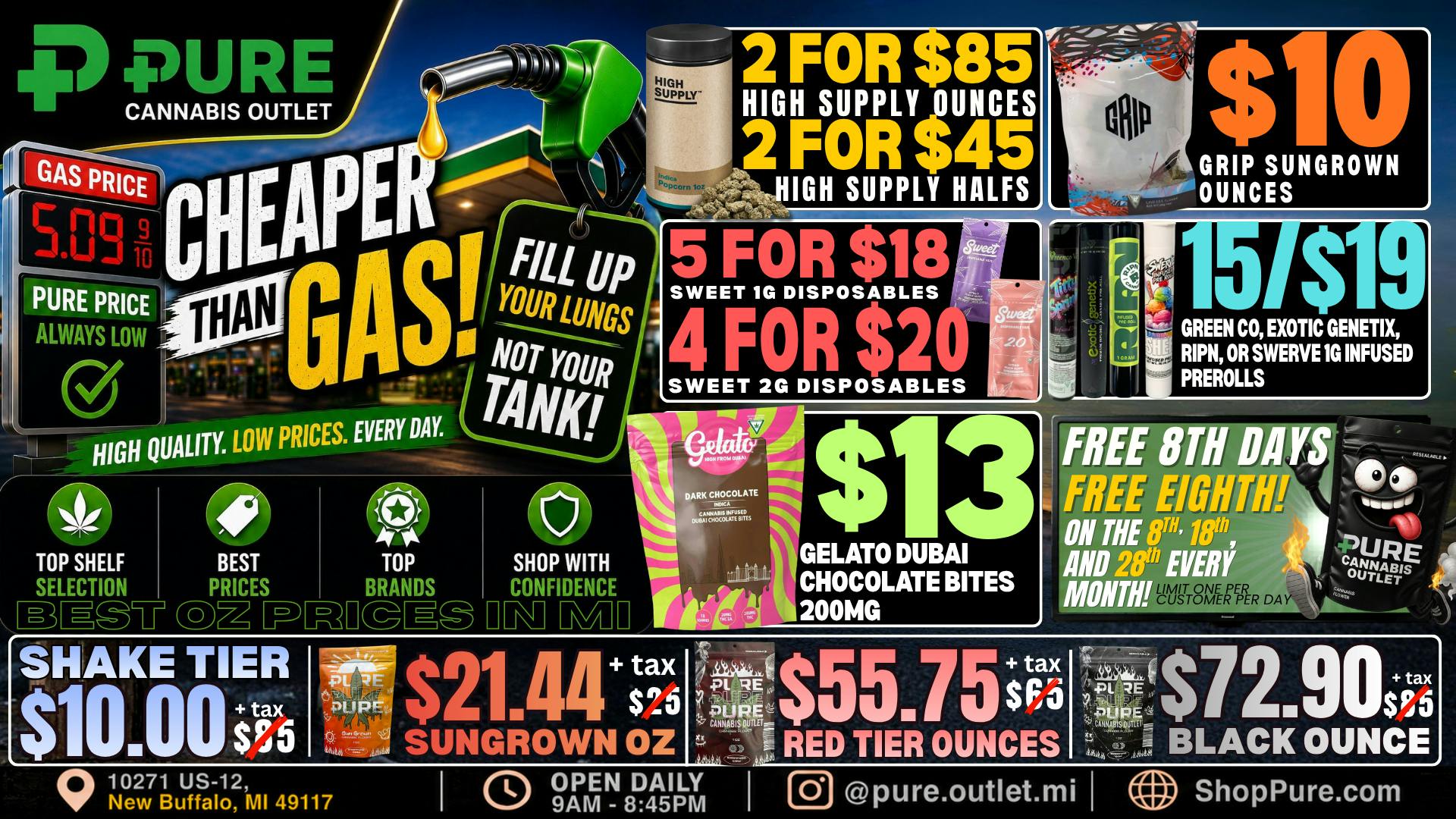 Pure Cannabis Outlet - New Buffalo ⛽️4/$20 2G SWEET VAPES⛽️$10 OZ⛽️CHEAPER THAN GAS⛽️
