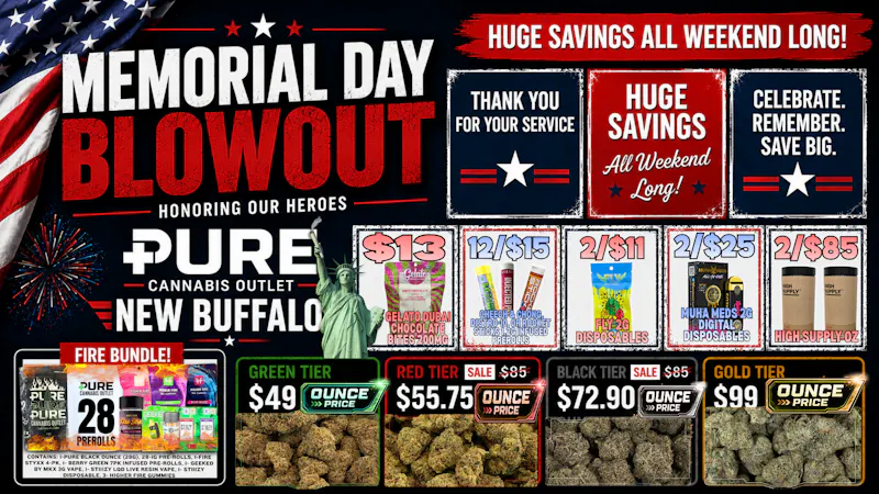 Pure Cannabis Outlet - New Buffalo 🇺🇸MEMORIAL DAY BLOWOUT🇺🇸12/$15 INFUSED PRS🇺🇸