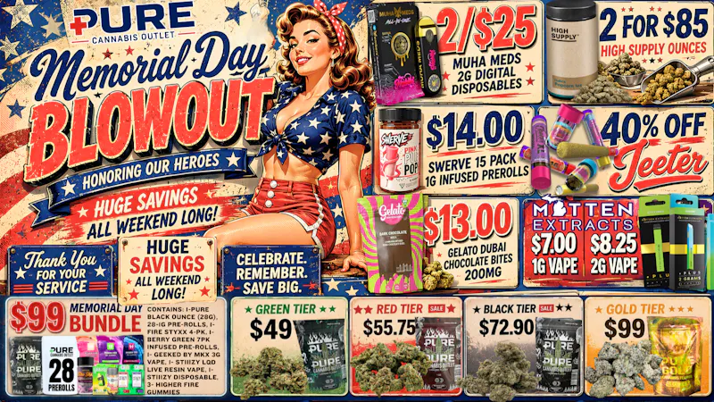 Pure Cannabis Outlet - Oxford 🇺🇸MEMORIAL DAY BLOWOUT🇺🇸40% OFF ALL JEETER🇺🇸