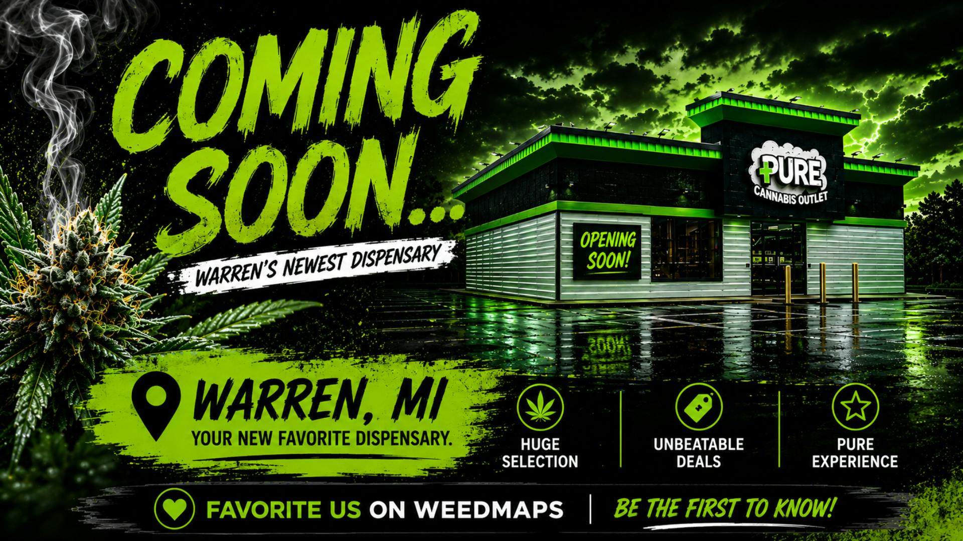 Pure Cannabis Outlet - Warren 👀 HEY WARREN, WE’RE COMING 🔥
