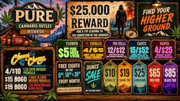 Pure Cannabis Outlet - Monroe CHEECH & CHONG'S SALE😮‍💨🍃$5 PURE GREEN 8THS