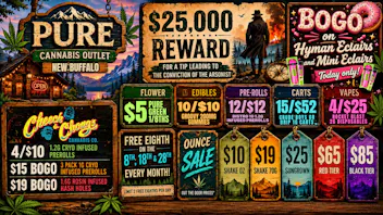 Pure Cannabis Outlet - New Buffalo CHEECH & CHONG'S SALE😮‍💨BOGO FREE INFUSED PRS 😮