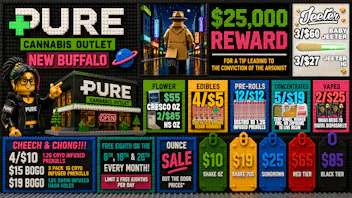 Pure Cannabis Outlet - New Buffalo 🧩CHEECH AND CHONG SALE!!!🧩JEETER SALE!!!🧩