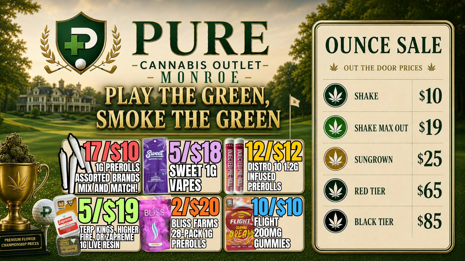 Pure Cannabis Outlet - Monroe PLAY THE GREEN, SMOKE THE GREEN⛳12/$12 INFUSED PRS