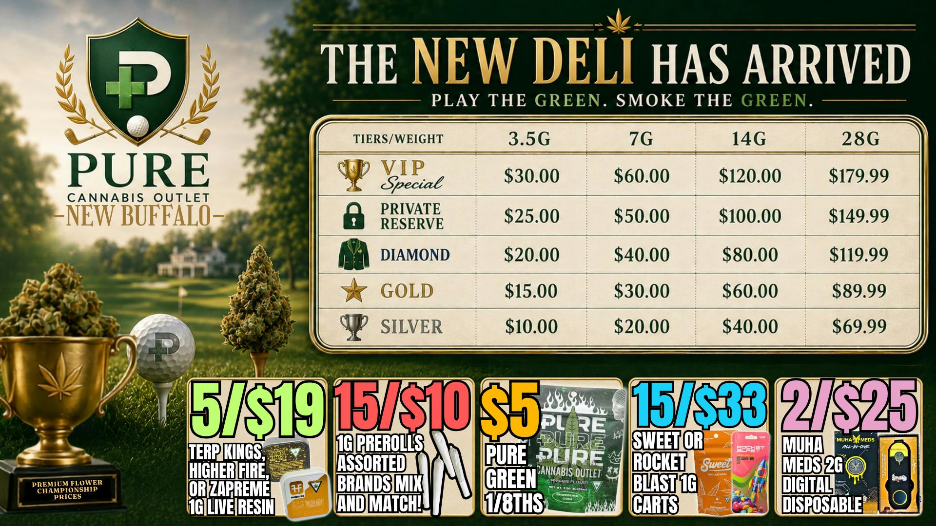 Pure Cannabis Outlet - New Buffalo PLAY THE GREEN, SMOKE THE GREEN⛳$5 GREEN 8THS⛳