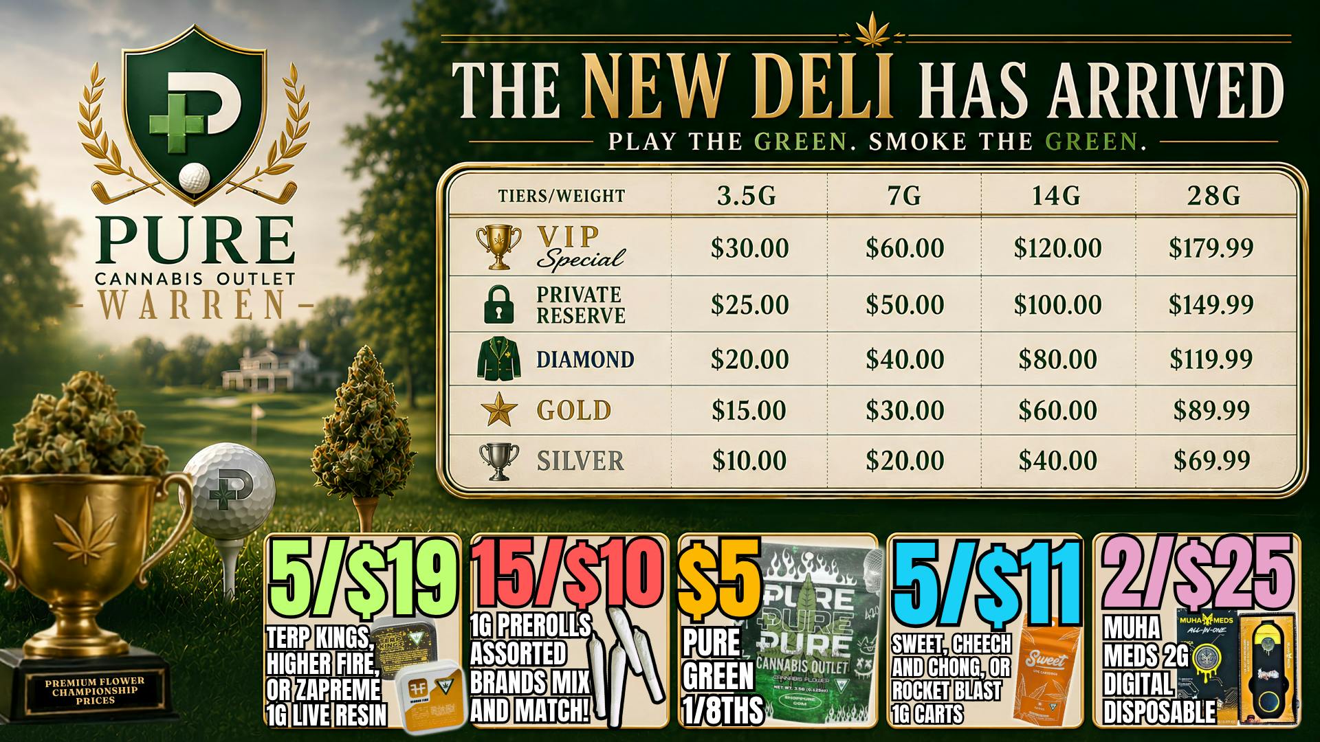 Pure Cannabis Outlet - Warren PLAY THE GREEN, SMOKE THE GREEN⛳️$5 GREEN 8THS⛳️