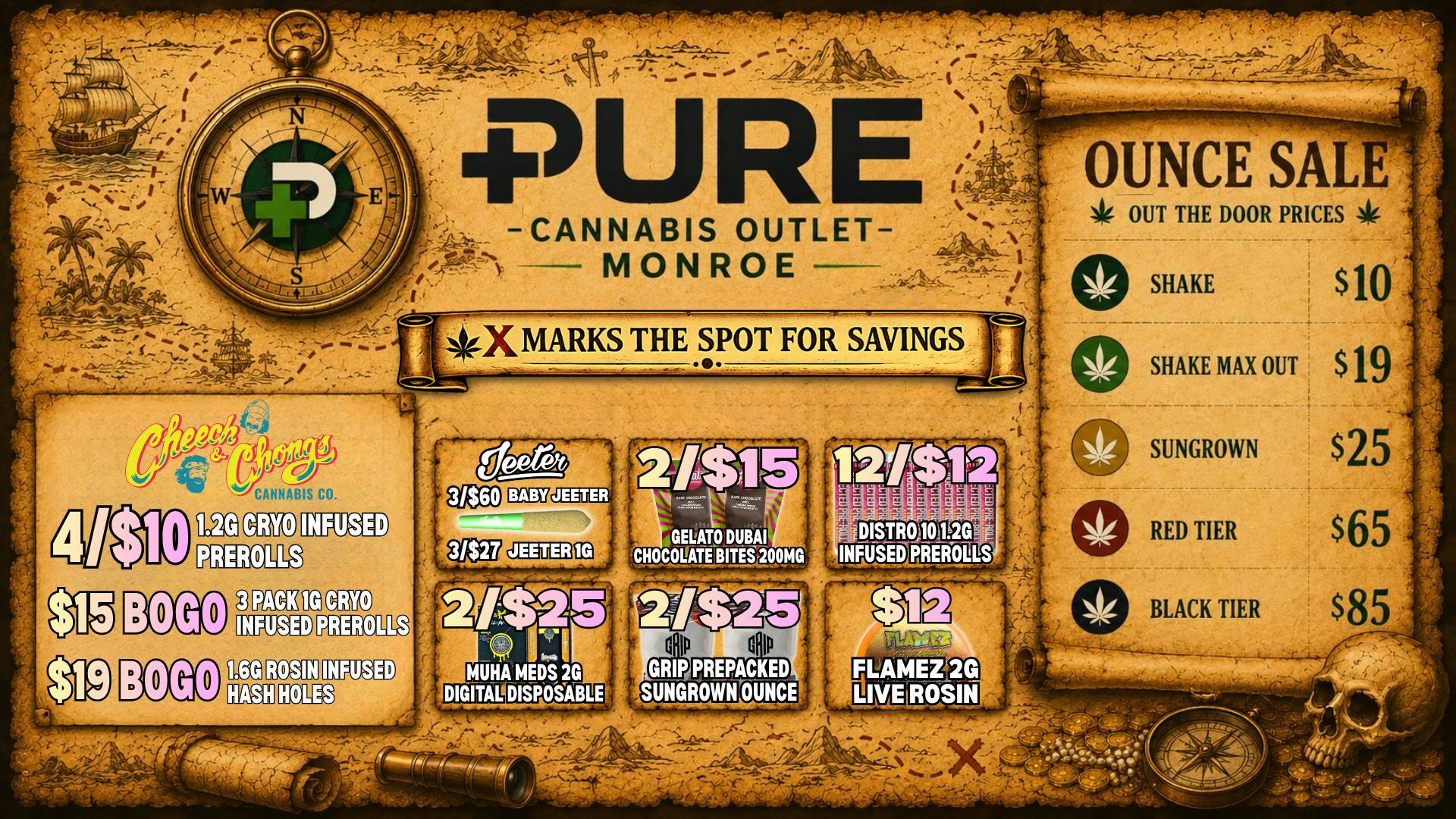 Pure Cannabis Outlet - Monroe 🏴‍☠️ CHEECH & CHONG SALE ❌ MARKS THE SPOT 🏴‍☠️