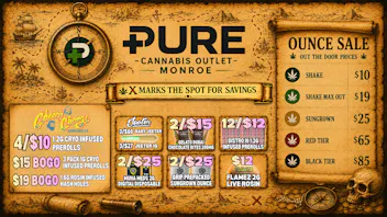 Pure Cannabis Outlet - Monroe 🏴‍☠️ CHEECH & CHONG SALE ❌ MARKS THE SPOT 🏴‍☠️