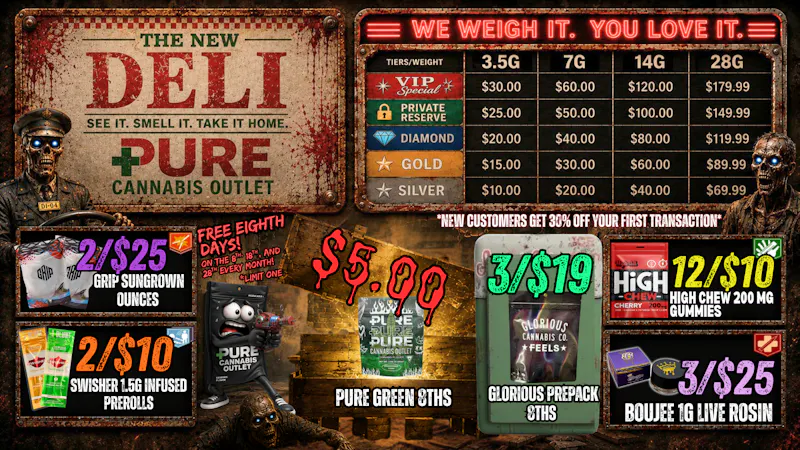 Pure Cannabis Outlet - Warren $5 GREEN 8THS 💀 THE DELI IS OPEN... IF YOU DARE