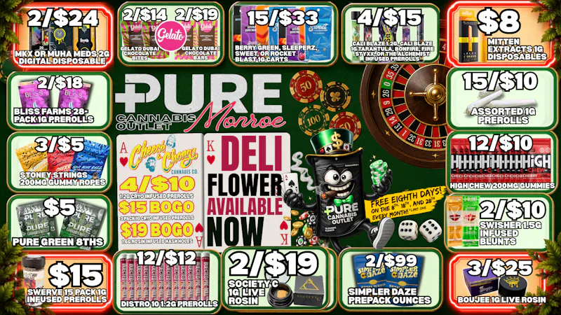 Pure Cannabis Outlet - Monroe 🌿 DELI FLOWER IS HERE + 4/$10 CHEECH & CHONG!