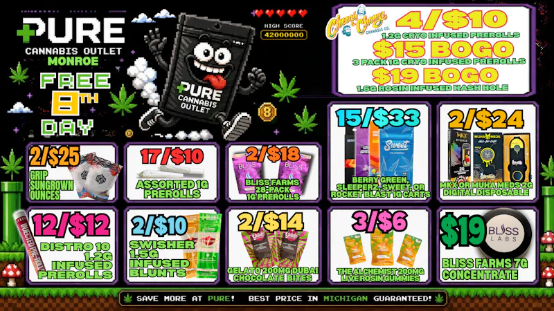 Pure Cannabis Outlet - Monroe IT'S FREE 8TH DAY! 🎉12/$12 DISTRO-10 INFUSED PRS