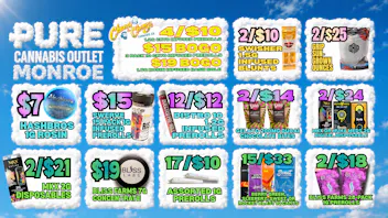Pure Cannabis Outlet - Monroe ☁️ DELI FLOWER IS HERE + 4/$10 CHEECH & CHONG!