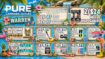 Pure Cannabis Outlet - Warren 🌺 NEW HAPPY HOUR MON–THURS 12PM–3PM 🌺
