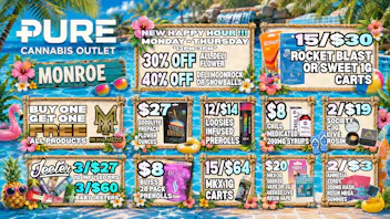 Pure Cannabis Outlet - Monroe 🌺 NEW HAPPY HOUR MON–THURS 12PM–3PM 🌺