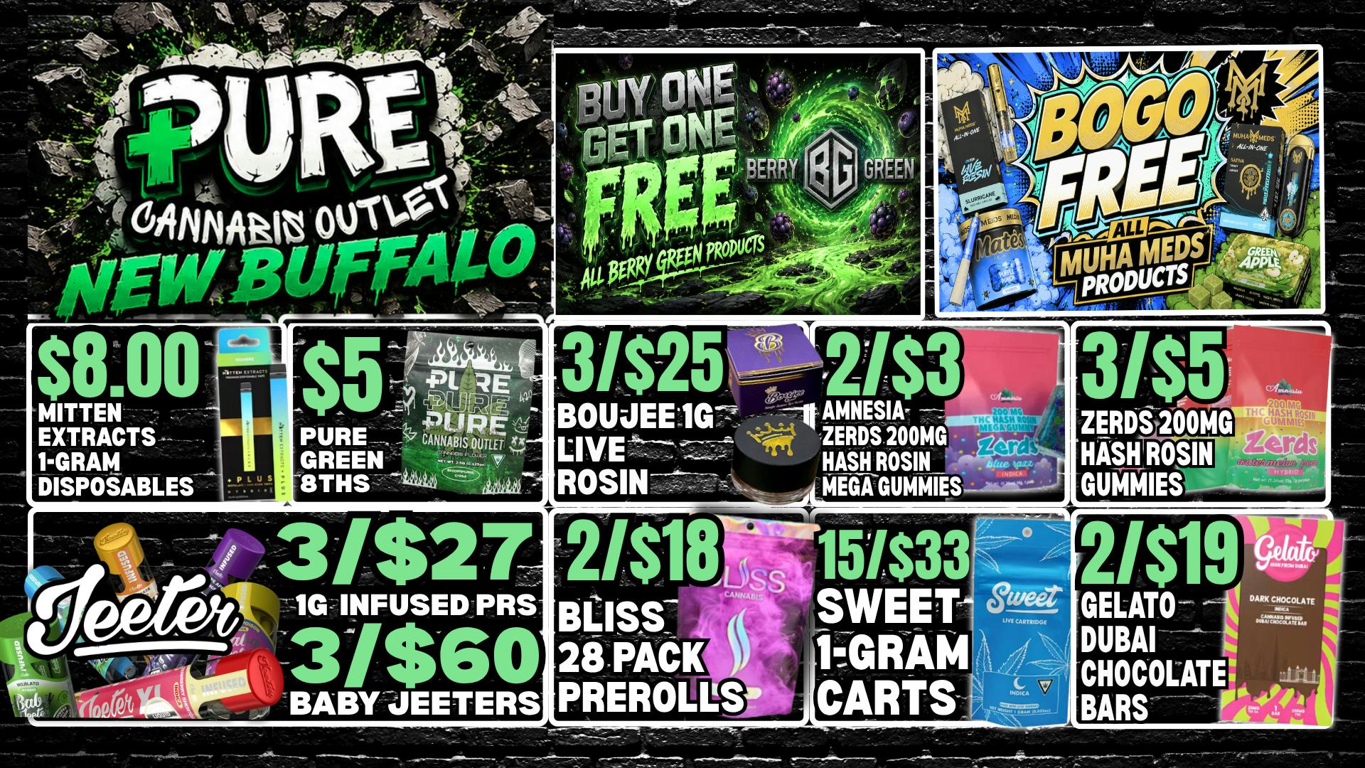 Pure Cannabis Outlet - New Buffalo 🔥 BOGO FREE MUHA MEDS & BERRY GREEN 🔥