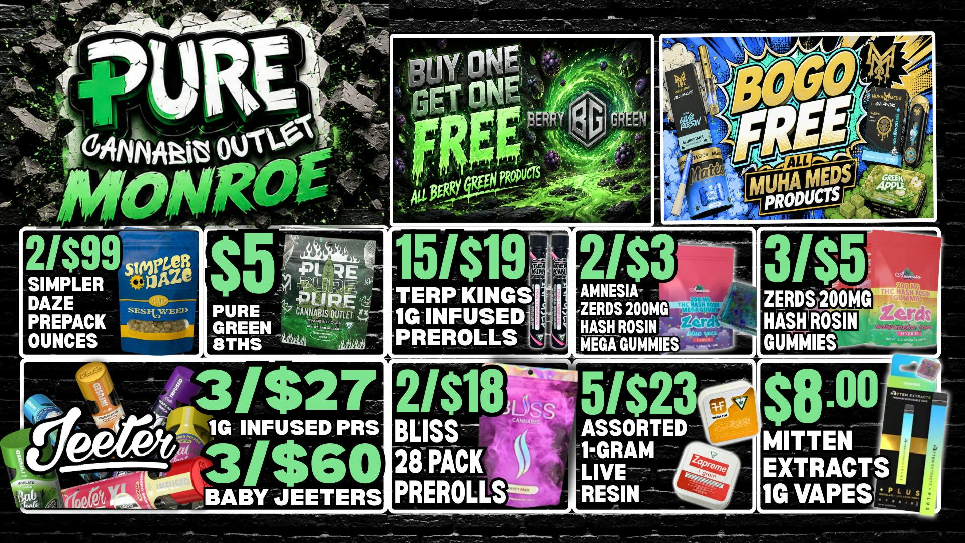 Pure Cannabis Outlet - Monroe 🔥 BOGO FREE BERRY GREEN + MUHA MEDS!
