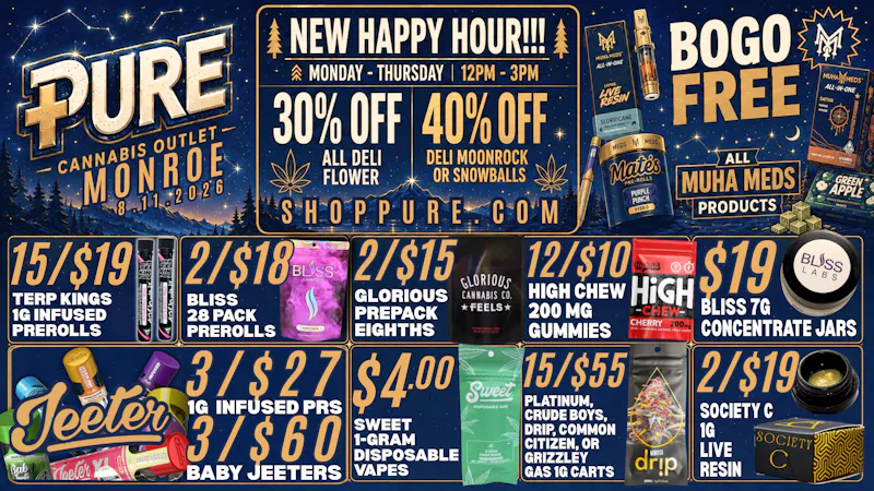 Pure Cannabis Outlet - Monroe 🔥 NEW HAPPY HOUR! 30% DELI + 40% MOONROCKS 🌕