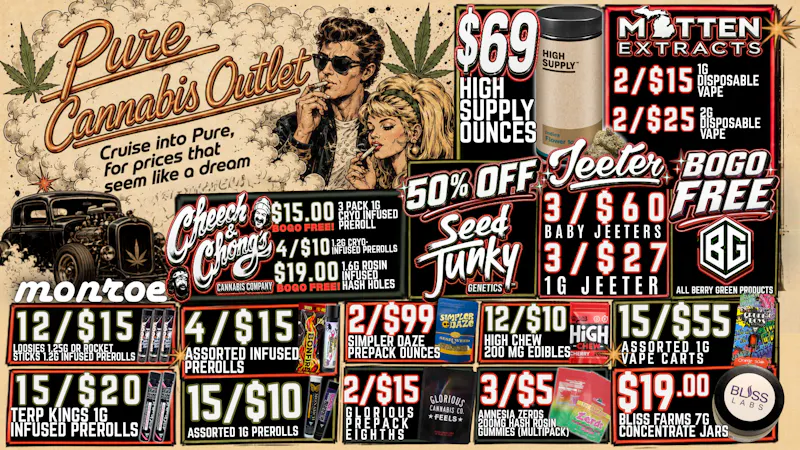 Pure Cannabis Outlet - Monroe 🔥 CRUISE INTO PURE FOR WEEKEND DEALS! 🌿
