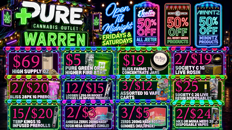 Pure Cannabis Outlet - Warren 🌙 LATE NIGHT SAVINGS TIL MIDNIGHT ON FRI & SAT🌙