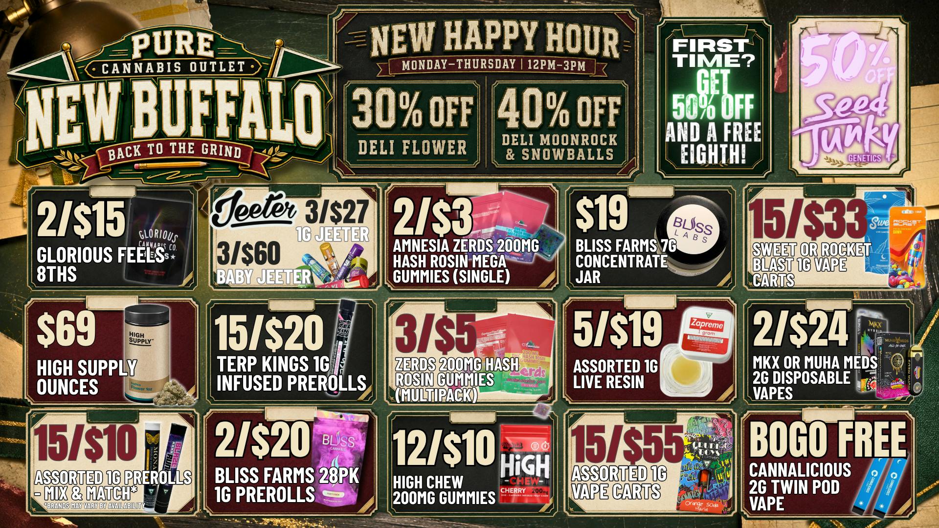 Pure Cannabis Outlet - New Buffalo BACK TO THE GRIND...BUT FIRST, IT'S HAPPY HOUR! 🔥