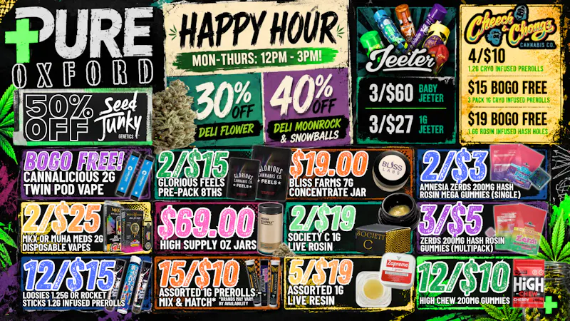 Pure Cannabis Outlet - Oxford HAPPY HOUR = BIG SAVINGS 🌿 12PM-3PM